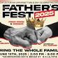 Headquarters presents Father’s Fest 2025