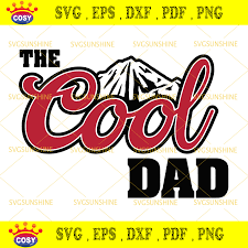 Download The Cool Dad Svg Fathers Day Svg Best Dad Ever Svg Dad Life Svg Cosysvg Com