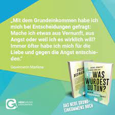 Die erste positive politische vision des dritten jahrtausends. Das Buch Zum Grundeinkommen Mein Grundeinkommen