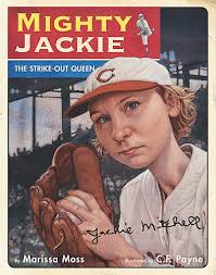 Mighty Jackie, The Strike-Out Queen · Marissa Moss