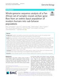 Pdf Whole Genome Sequence Analysis Of A Pan African Set Of Samples Reveals Archaic Gene Flow From An Extinct Basal Population Of Modern Humans Into Sub Saharan Populations