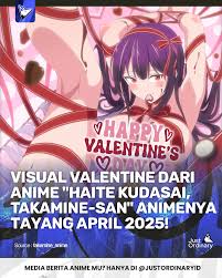 Visual valentine dari anime Haite Kudasai, Takamine-san (Please Put Them  On, Takamine-san) yang adaptasi animenya akan tayang pada bulan April  2025! JustOrdinary JustOrdinaryNew SmartWithJoy JoyNetz  JustOrdinaryStudio MythnaryStore ...