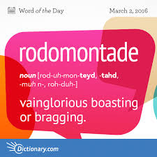 Rodomontade Word Of The Day Dictionary Com Uncommon Words Unusual Words Words