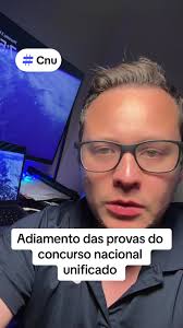 Adiamento das Provas do Concurso Nacional Unificado