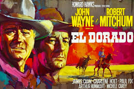 El Dorado (1966) John Wayne, Robert Mitchum, James Caan. Howard Hawks,  Western