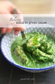 Eels In Green Sauce Paling In T Groen Receta Comida