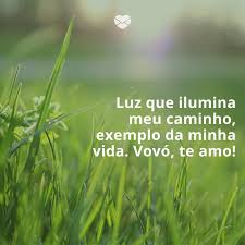 Meus avós já partiram, mas seu amor e ensinamentos continuam bem vivos em mim. Frases Curtas Para Vovo Que A Farao Sorrir Imediatamente