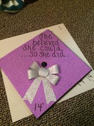 Diy sparkly graduation cap decoration that everyone will see! She Believed She Could So She Did Easy Graduation Cap Design With Scrapbook Paper Graduation Cap Decoration Graduation Cap Designs Grad Cap Designs