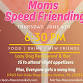 Moms Speed Friending Night