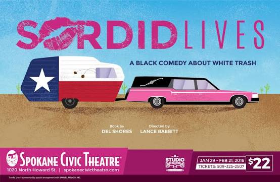 Poster Reveal #5: "Sordid Lives"! – Spokane Civic Theatre