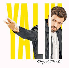 Yalin Oyunbaz Sarki Sozleri Sarkilar Sarki Sozleri Album