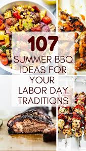 107 Summer Bbq Ideas For Your Labor Day Traditions Summer Dinner Recipes Grill Easy Meat Recipes Perfect Grilled Chicken