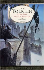 El Senor De Los Anillos Iii El Retorno Del Rey J R R Tolkien El Senor De Los Anillos El Retorno Del Rey Jrr Tolkien
