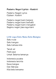 Lagu bagimu negeri ini adalah ciptaan kusbini. Lirik Lagu Padamu Negeri Info Dan Tips