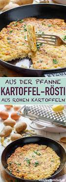 Kartoffelrosti Aus Rohen Kartoffeln Rezept Kartoffelrosti Einfache Gerichte Mahlzeit