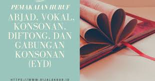 Huruf hangeul terdiri dari huruf vokal dan huruf konsonan. Pemakaian Huruf Abjad Vokal Konsonan Diftong Dan Gabungan Konsonan Eyd Rijal Akbar