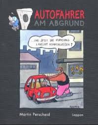 Sie tragen kassengestelle, sind meistens kahl und ganz schön beschränkt. Isbn 9783830340324 Autos Am Abgrund Abgrundige Cartoon Neu Gebraucht Kaufen