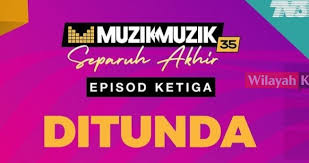 Pentas separuh akhir muzik muzik 32 menampilkan 30 lagu yang bakal layak ke anugerah juara lagu 32 ! Saingan Separuh Akhir Muzik Muzik 35 Episod 3 Ditunda Wilayahku