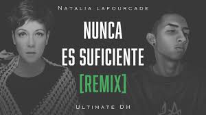 Natalia lafourcade nunca es suficiente. Nunca Es Suficiente Remix Natalia Lafourcade Ft Ultimate Dh Rap Youtube