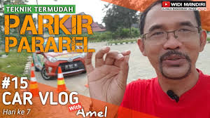 CARA MUDAH PARKIR MUNDUR PARALEL & CARA KELUARNYA