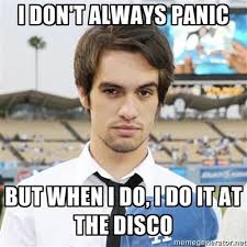I Don T Listen To Panic At The Disco But This Is Still Pretty Funny Panic At The Disco Brendon Urie Disco