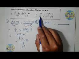 Maybe you would like to learn more about one of these? Cara Mudah Dan Benar Mengalikan Dan Membagi Pecahan Bentuk Aljabar 1 1 Youtube