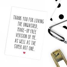 Boyfriend Insta Happy Birthday Caption For Boyfriend Boyfriend Birthday Card Husband Girlfriend Thank You For Loving The Unwashed Make Up Free Version Of Me As Well As The Super Hot One Boyfriend Birthday Quotes Birthday Cards