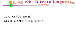 Ling 390 Intro To Linguistics Winter 2005 Class 1