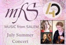 Music From Salem July Summer Concert – Sunday July 12
