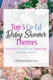 Plenty of showers revolve around this theme, especially if they incorporate extravagant balloon decor (think archways made from tons of balloons). Top 5 Unique Co Ed Baby Shower Themes Games Life In Stepping Stones