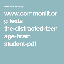 The air was rank and heavy with rotted vegetation and dead fish. Www Commonlit Org Texts The Distracted Teenage Brain Student Pdf Teenage Brain Commonlit Student