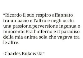 Pin Di Micro Miriam Su Bukowski Bukowski Charles Bukowski Riflessioni