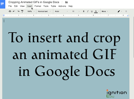 Cropping Animated Gifs In Google Docs Google Docs Animation Gif