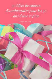 30 Idees De Cadeau D Anniversaire Pour Les 30 Ans D Une Copine Idee Cadeau 30 Ans Idee Cadeau Anniversaire Cadeau Anniversaire