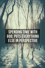 Spending Time With God Quotes About God Words Bible Quotes