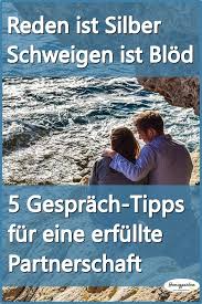 Reden Ist Silber Schweigen Ist Blod Beziehung Kommunikation Beziehung Und Zitate Beziehung