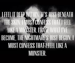 Im A Monster Quotes Quotesgram