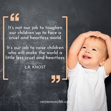 Are there any parents who haven't felt complete and utter love for their toddler and, at the same time, frustration and ange. 20 Inspiring Gentle Parenting Quotes Easy Mommy Life