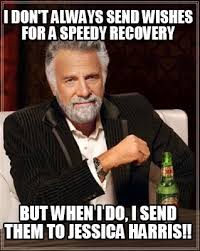 Voir plus d'idées sur le thème images drôles, drôle, humour. Meme Maker I Don T Always Send Wishes For A Speedy Recovery But When I Do I Send Them To J Meme Generator