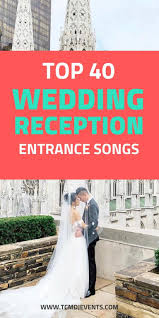 The wedding reception entrance song is very important since it is the first song that the couple is introduced for the first time as husband and wife and… all eyes are upon them! Nye Playlist Wedding Reception Entrance Songs