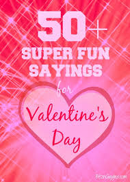 50 Super Fun Sayings For Valentine S Day The only thing better than a valentine's day message is a cute valentine's i wish you the most wonderful valentine's day—i know mine is better thanks to you!
