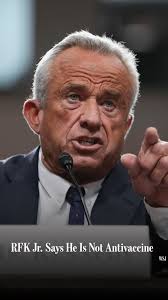 Robert F. Kennedy Jr. said he wasn't antivaccine at his Senate confirmation  hearing to become President Trump's health secretary.⁠ ⁠ In a July 2023  podcast interview, Kennedy said “there's no vaccine that