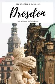 Dresden bombing anniversary photos contrast 1945. Dresden Sightseeing Tour Best Things To See In Dresden Germany