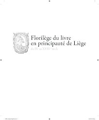 Bricolaje, decoración, construcción y jardín · leroy merlin. Florilege Du Livre En Principaute De Liege Du Ixe Au Xviiie Siecle Alain Marchandisse Academia Edu