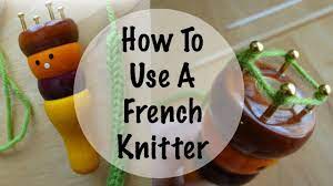 The french knot is one of several knotted stitches used in surface embroidery and produces a knot similar to a colonial knot. How To Use A French Knitter Episode 108 Youtube