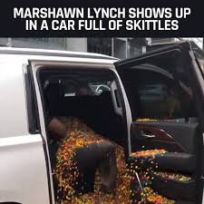 Marshawn lynch's love for skittles is well documented, so with the new nfl season coming up, he's been stocking up on what is basically his version of a superfood. Sporting News Marshawn Lynch Shoes Up In A Car Full Of Skittles Facebook