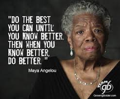 Do The Best You Can2 Maya Angelou Quotes Maya Angelou Favorite Quotes