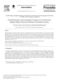 Facebook gives people the power to share and makes. Pdf Using Dictionary And Lemmatizer To Improve Low Resource English Malay Statistical Machine Translation System