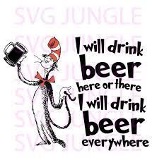 Dr Seuss Cat In The Hat Beer Quote Svg File Etsy Dr Seuss Svg Beer Quotes Dr Seuss