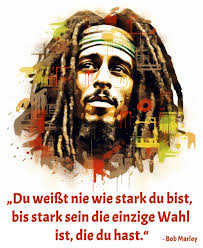 Du weißt nie wie stark du bist, bis stark sein die einzige Wahl ist, die du  hast.“